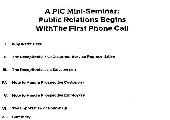 Public relations begins with the first phone call